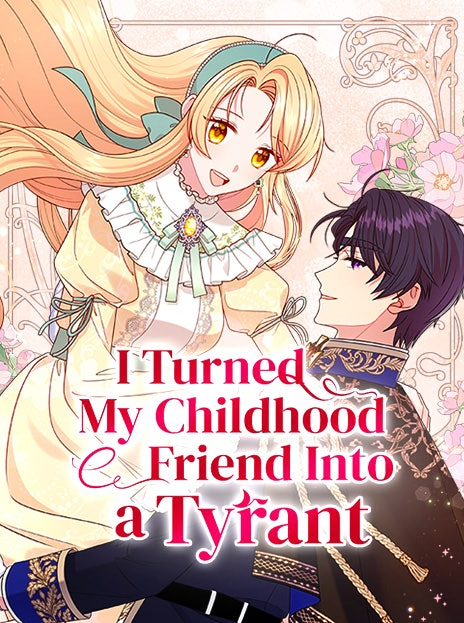 I Turned My Childhood Friend Into a Tyrant ID Cover Image